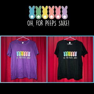 NEW Oh, For Peeps Sake! Graphic Tee | Perfect for Easter